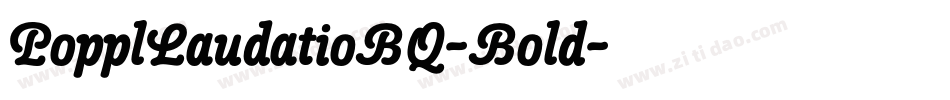 PopplLaudatioBQ-Bold字体转换