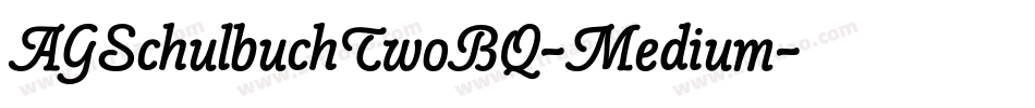 AGSchulbuchTwoBQ-Medium字体转换