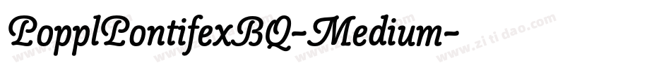 PopplPontifexBQ-Medium字体转换