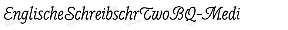 EnglischeSchreibschrTwoBQ-Medium字体转换