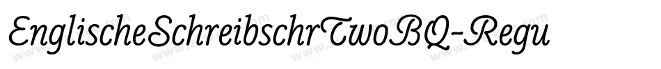 EnglischeSchreibschrTwoBQ-Regular字体转换