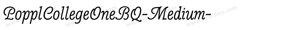 PopplCollegeOneBQ-Medium字体转换
