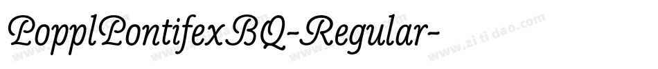PopplPontifexBQ-Regular字体转换