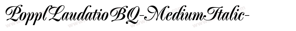PopplLaudatioBQ-MediumItalic字体转换