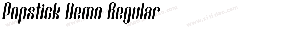 Popstick-Demo-Regular字体转换 Popstick-Demo-Regular字体转换