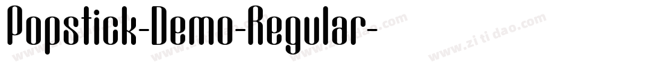 Popstick-Demo-Regular字体转换 Popstick-Demo-Regular字体转换