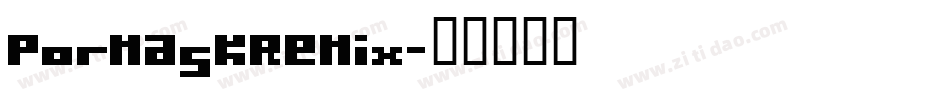 PormaskRemix字体转换