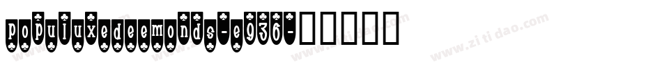 PopuluxeDeemonds-e936字体转换