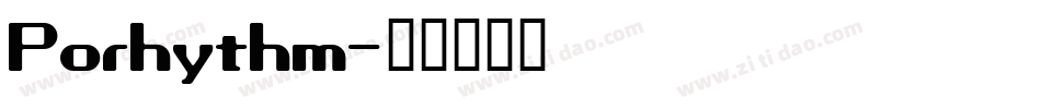 Porhythm字体转换