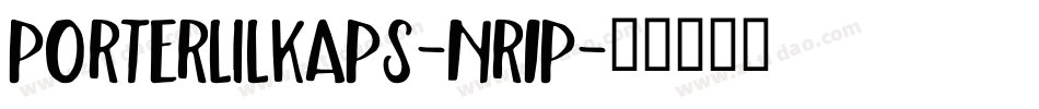 PorterLilKaps-nR1P字体转换
