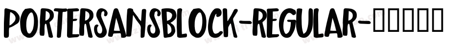 PorterSansBlock-Regular字体转换