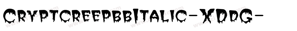 CryptcreepbbItalic-XDdG字体转换