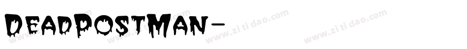 DeadPostMan字体转换