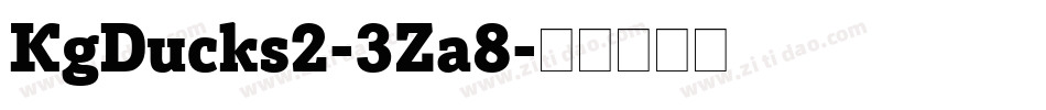 KgDucks2-3Za8字体转换