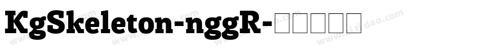 KgSkeleton-nggR字体转换