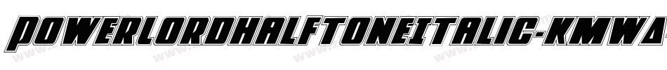 PowerLordHalftoneItalic-KmwA字体转换