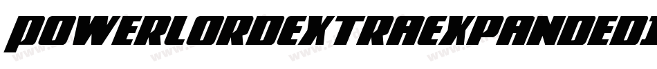 PowerLordExtraExpandedItalic-dzVE字体转换