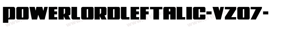 PowerLordLeftalic-vzO7字体转换