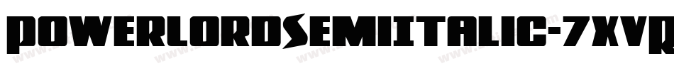 PowerLordSemiItalic-7xvR字体转换