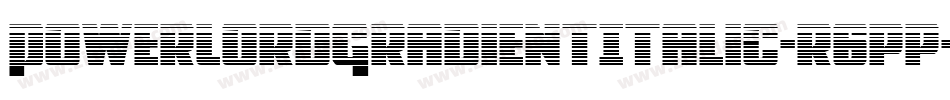 PowerLordGradientItalic-r6pp字体转换