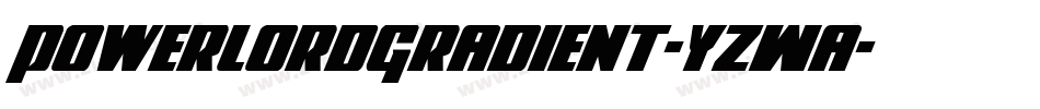 PowerLordGradient-YZWa字体转换