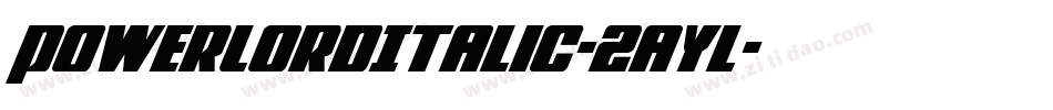 PowerLordItalic-2aYl字体转换