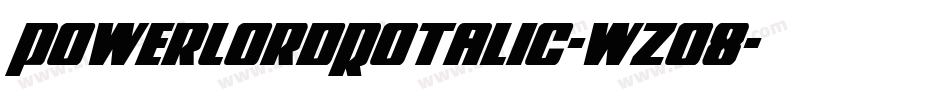 PowerLordRotalic-wzO8字体转换