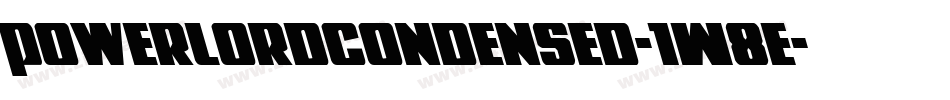 PowerLordCondensed-1W8e字体转换