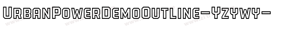 UrbanPowerDemoOutline-Yzywy字体转换