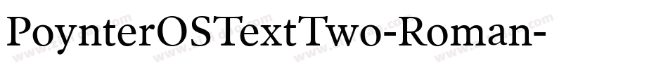 PoynterOSTextTwo-Roman字体转换