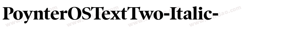 PoynterOSTextTwo-Italic字体转换