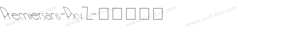 Premiersans-PxvZ字体转换
