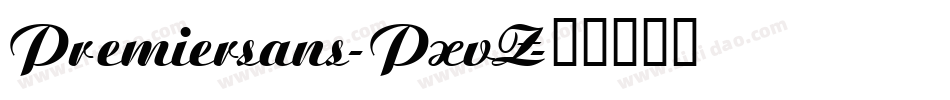 Premiersans-PxvZ字体转换