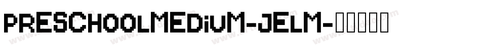 PreschoolMedium-Jelm字体转换
