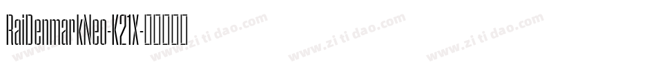 RaiDenmarkNeo-K21X字体转换