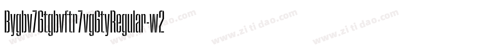 Bygbv76tgbvftr7vg6tyRegular-w22x字体转换
