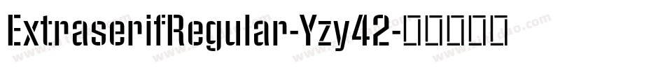 ExtraserifRegular-Yzy42字体转换