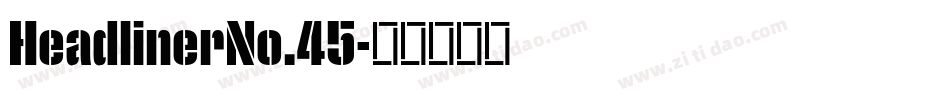 HeadlinerNo.45字体转换