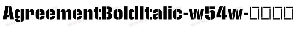AgreementBoldItalic-w54w字体转换
