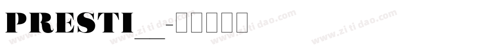 PRESTI__字体转换