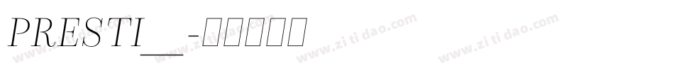 PRESTI__字体转换