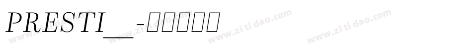 PRESTI__字体转换