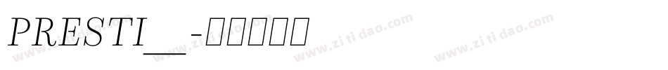 PRESTI__字体转换
