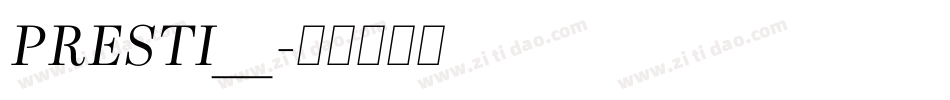 PRESTI__字体转换