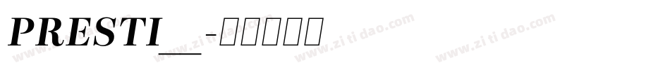 PRESTI__字体转换