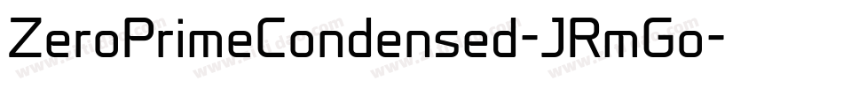 ZeroPrimeCondensed-JRmGo字体转换