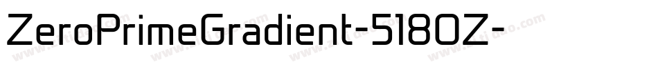 ZeroPrimeGradient-518OZ字体转换