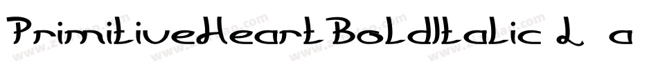 PrimitiveHeartBoldItalic-L3a34字体转换 PrimitiveHeartBoldItalic-L3a34字体转换