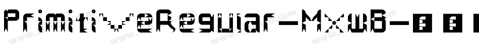 PrimitiveRegular-MxwB字体转换
