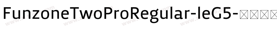 FunzoneTwoProRegular-leG5字体转换